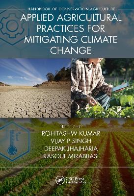 Applied Agricultural Practices for Mitigating Climate Change [Volume 2] by Maria Baghramian