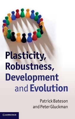 Plasticity, Robustness, Development and Evolution book