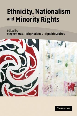 Ethnicity, Nationalism, and Minority Rights book