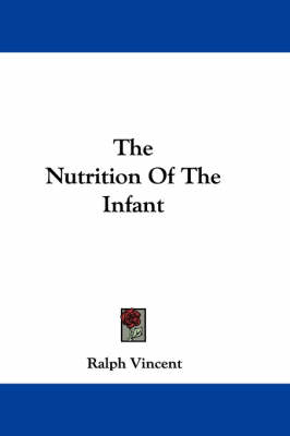 The Nutrition Of The Infant book