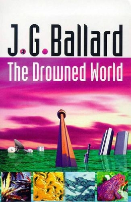 The The Drowned World by J. G. Ballard