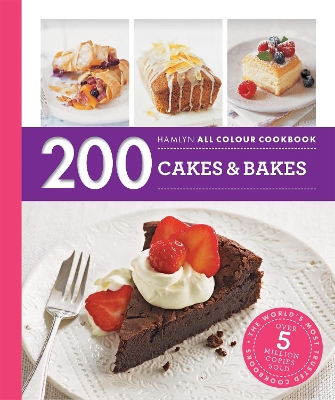 Hamlyn All Colour Cookery: 200 Cakes & Bakes book