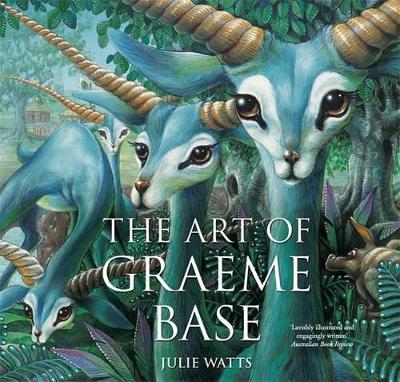 Art Of Graeme Base by Julie Watts