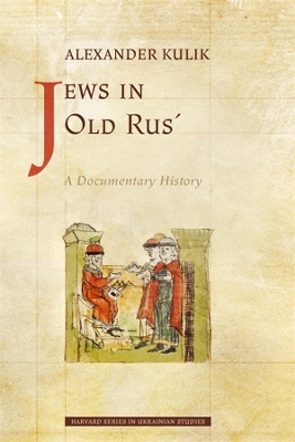 Jews in Old Rus’: A Documentary History book