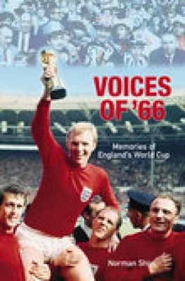 Voices of '66 by Norman Shiel