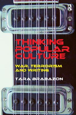 Thinking Popular Culture: War, Terrorism and Writing book