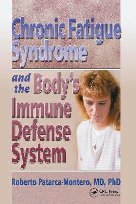 Chronic Fatigue Syndrome and the Body's Immune Defense System book