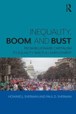 Inequality, Boom, and Bust by Howard J. Sherman