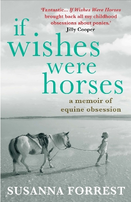 If Wishes Were Horses by Susanna Forrest