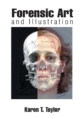 Forensic Art and Illustration by Karen T. Taylor