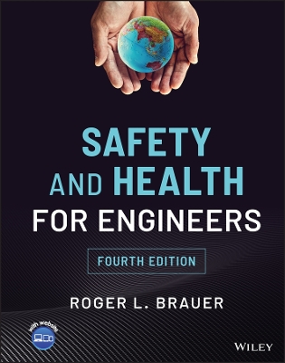 Safety and Health for Engineers by Roger L. Brauer