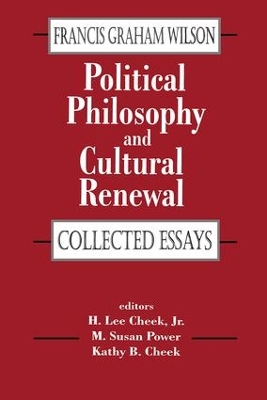 Political Philosophy and Cultural Renewal by Francis Wilson