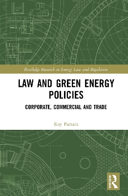 Coordinating Public and Private Sustainability: Green Energy Policy, International Trade Law, and Economic Mechanisms by Roy Partain