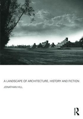 Landscape of Architecture, History and Fiction book