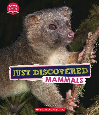 Just Discovered Mammals (Learn About: Animals) book
