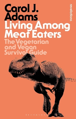 Living Among Meat Eaters: The Vegetarian and Vegan Survival Guide book