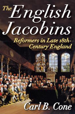The English Jacobins by Carl Cone