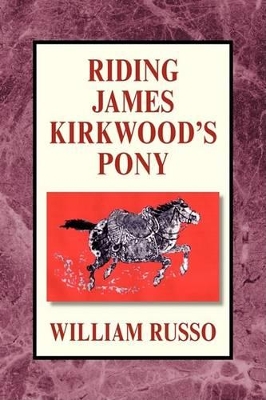 Riding James Kirkwood's Pony book