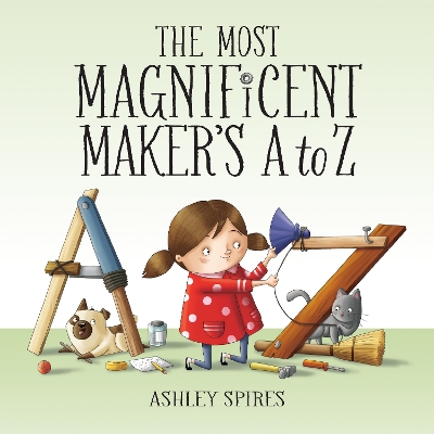 The Most Magnificent Maker's A to Z book