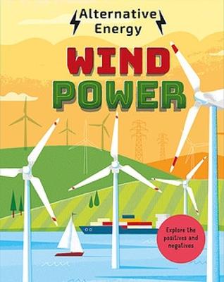 Alternative Energy: Wind Power by Louise Kay Stewart