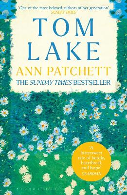 Tom Lake: The Sunday Times bestseller - a BBC Radio 2 and Reese Witherspoon Book Club pick by Ann Patchett