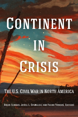 Continent in Crisis: The U.S. Civil War in North America book