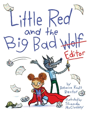 Little Red and the Big Bad Editor book