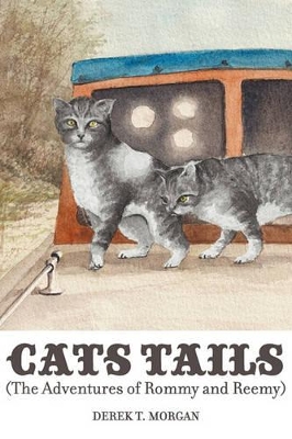 Cats Tails (the Adventures of Rommy and Reemy) book