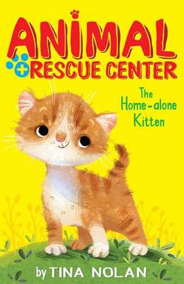 The Home Alone Kitten by Tina Nolan