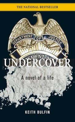 Undercover: A Novel Of A Life book