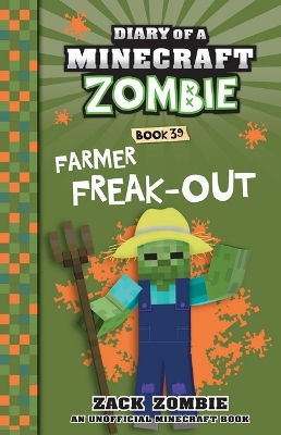 Farmer Freak-Out (Diary of a Minecraft Zombie, Book 39) book