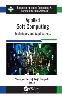 Applied Soft Computing: Techniques and Applications by Samarjeet Borah