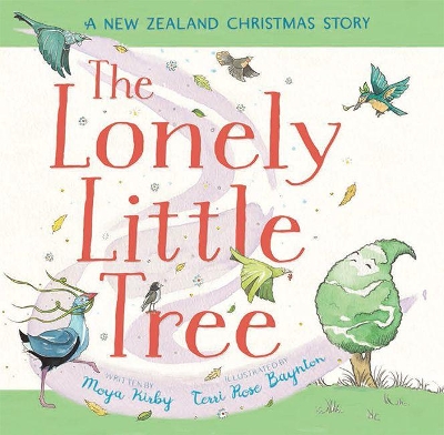 The Lonely Little Tree: A New Zealand Christmas Story book