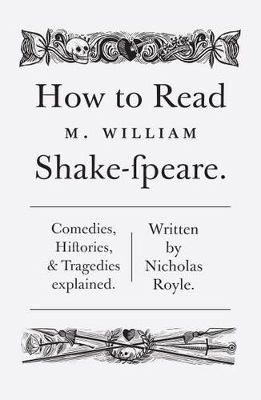 How to Read Shakespeare by Nicholas Royle