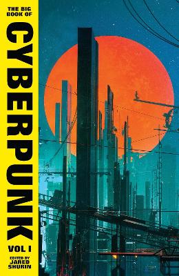 The Big Book of Cyberpunk Vol. 1 book