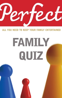 Perfect Family Quiz book