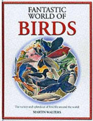 The Fantastic World of Birds book