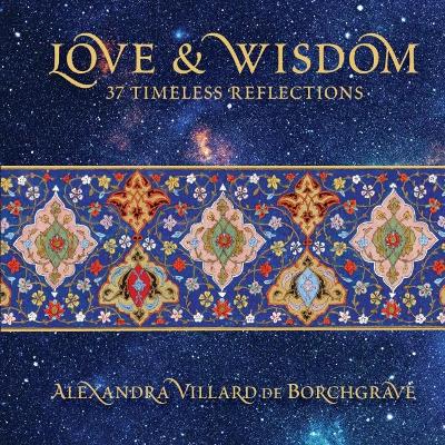Love and Wisdom: 37 Timeless Reflections book