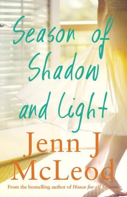 Seasons Collection: Season of Shadow and Light by Jenn J. McLeod