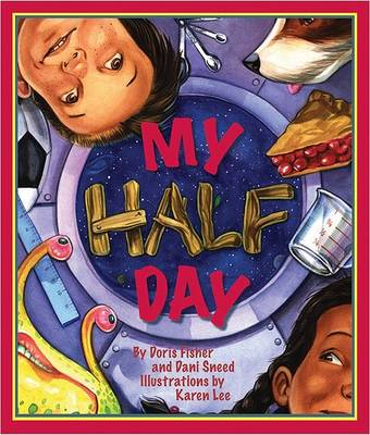 My Half Day by Doris Fisher