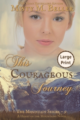 This Courageous Journey by Misty M Beller