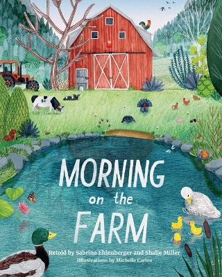 Morning on the Farm by Sabrina Ehlenberger