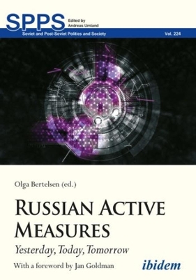 Russian Active Measures – Yesterday, Today, Tomorrow book
