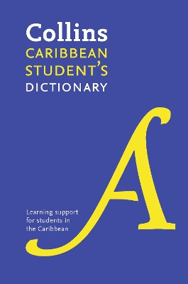 Collins Caribbean Student's Dictionary by Collins Dictionaries