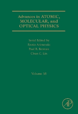 Advances in Atomic, Molecular, and Optical Physics by Paul R. Berman