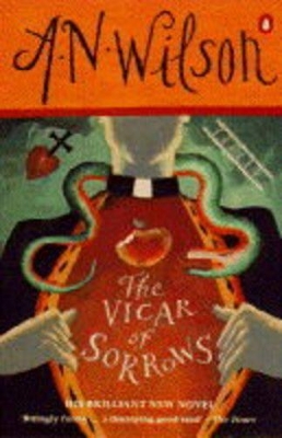 The Vicar of Sorrows by A N Wilson