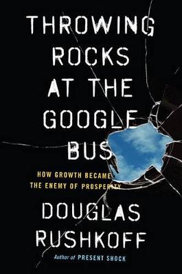 Throwing Rocks at the Google Bus book