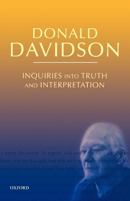 Inquiries into Truth and Interpretation by Donald Davidson