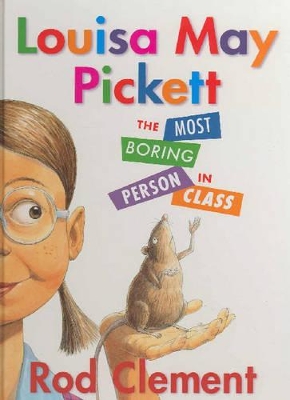 Louisa May Pickett: The Most Boring Person in Class book
