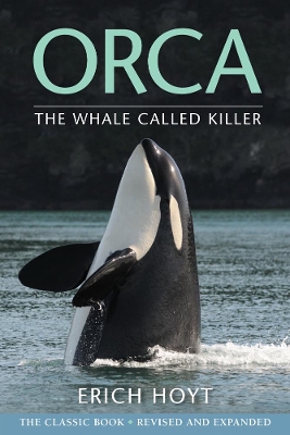 Orca: The Whale Called Killer book
